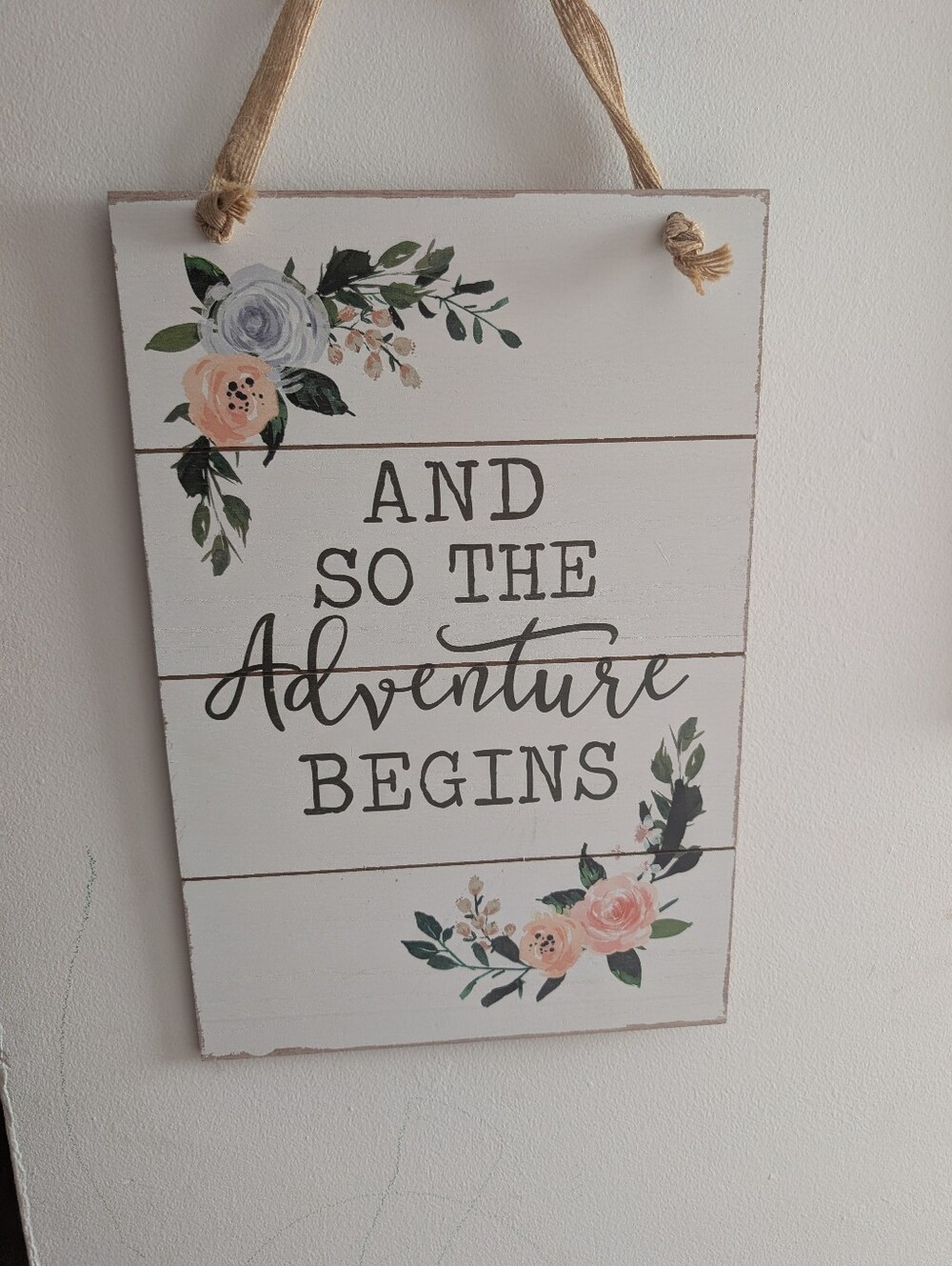 "And So The Adventure Begins" White Floral Wall Sign